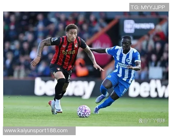 英超精彩对决布莱顿主场迎战伯恩茅斯力争胜利 英超精彩对决布莱顿主场迎战伯恩茅斯力争胜利